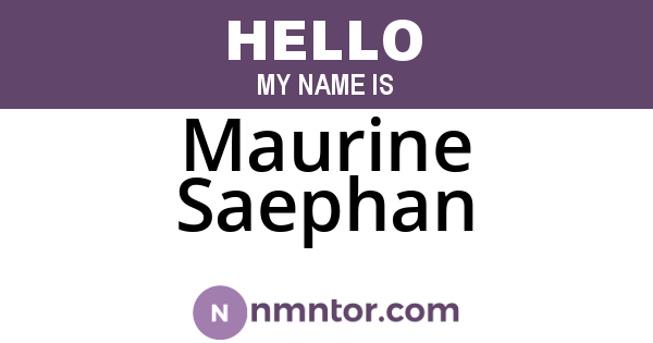 Maurine Saephan