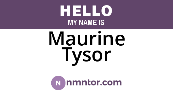 Maurine Tysor