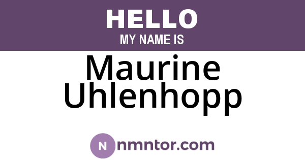Maurine Uhlenhopp