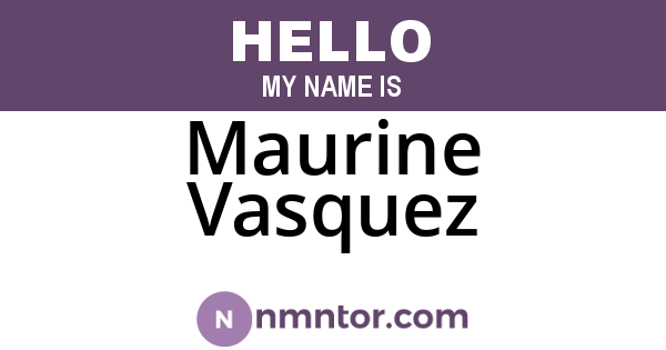 Maurine Vasquez