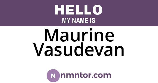 Maurine Vasudevan