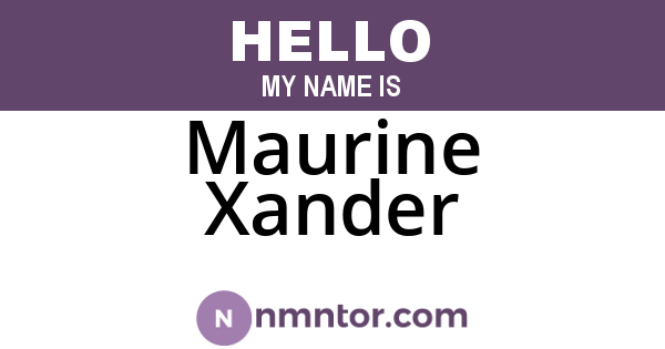 Maurine Xander