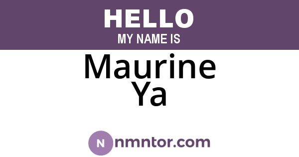 Maurine Ya