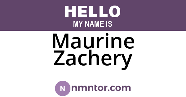 Maurine Zachery