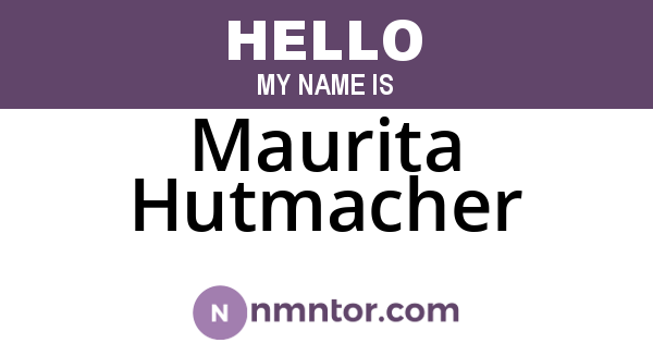 Maurita Hutmacher