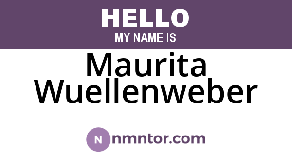 Maurita Wuellenweber