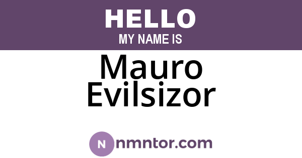 Mauro Evilsizor