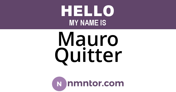 Mauro Quitter