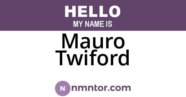 Mauro Twiford