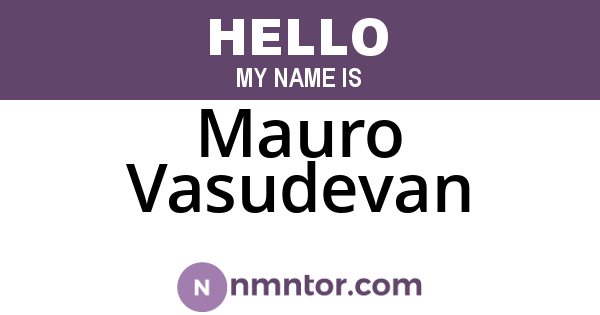Mauro Vasudevan