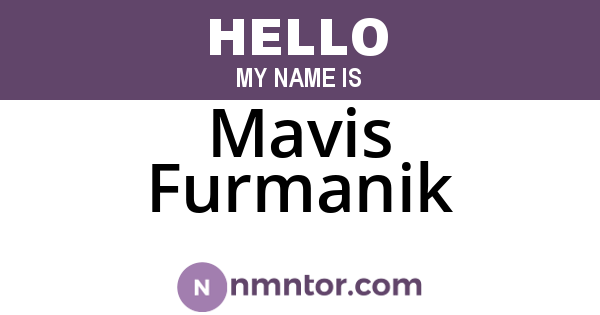Mavis Furmanik