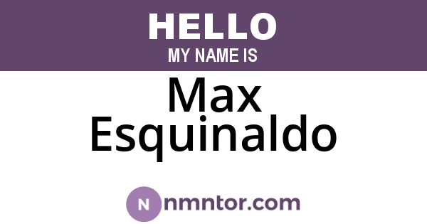 Max Esquinaldo