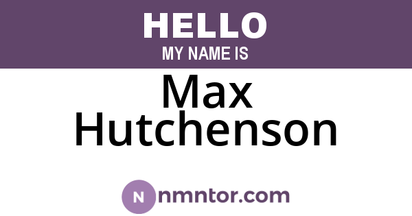 Max Hutchenson