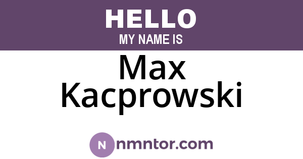 Max Kacprowski