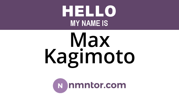 Max Kagimoto