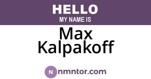 Max Kalpakoff