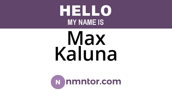 Max Kaluna