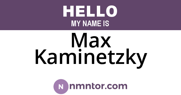 Max Kaminetzky