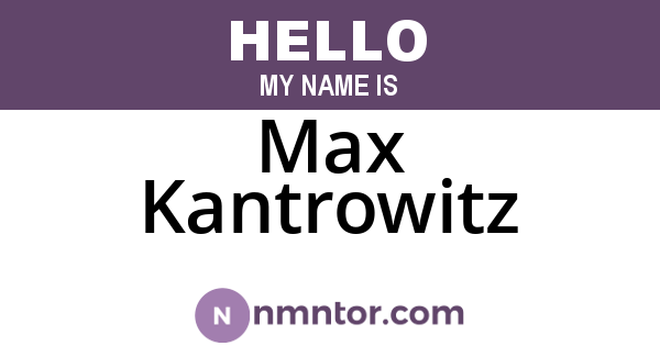 Max Kantrowitz