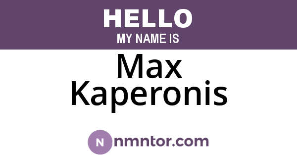Max Kaperonis