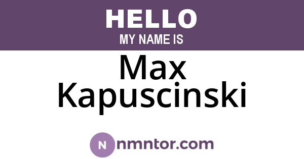 Max Kapuscinski