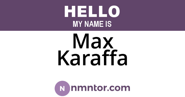Max Karaffa