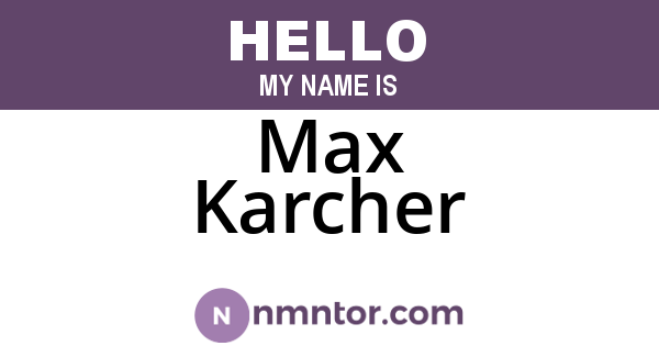 Max Karcher