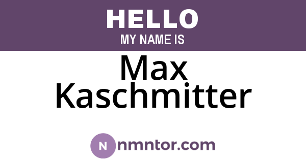 Max Kaschmitter