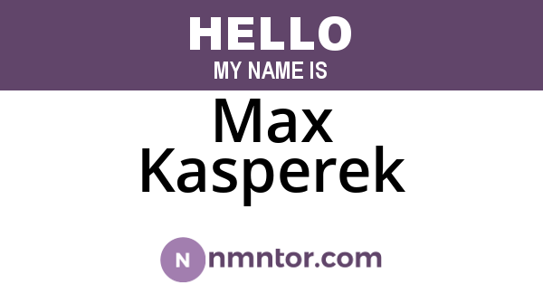 Max Kasperek