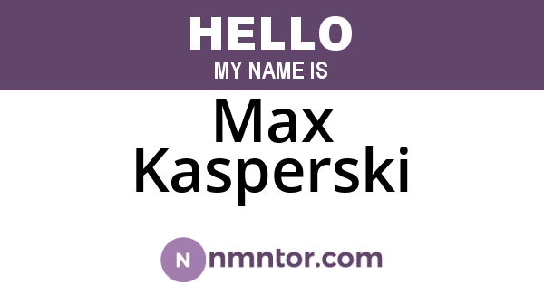 Max Kasperski