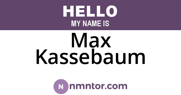 Max Kassebaum