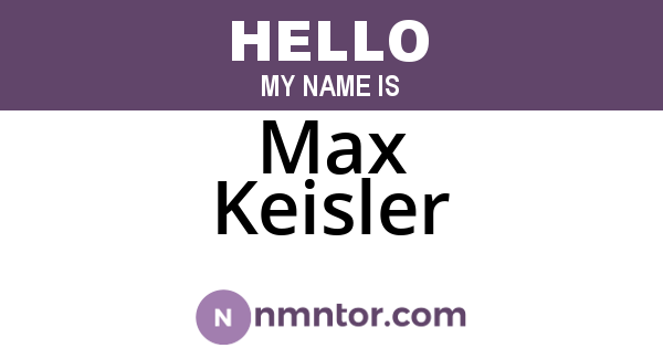 Max Keisler