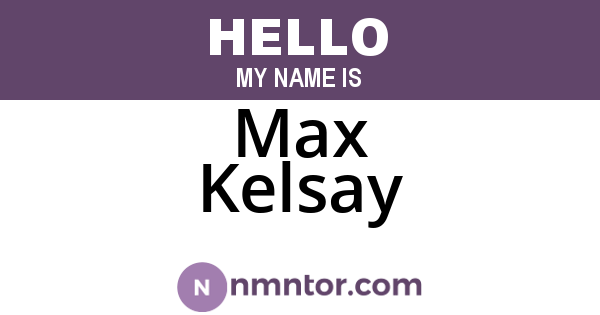 Max Kelsay