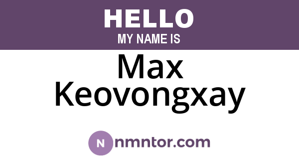 Max Keovongxay