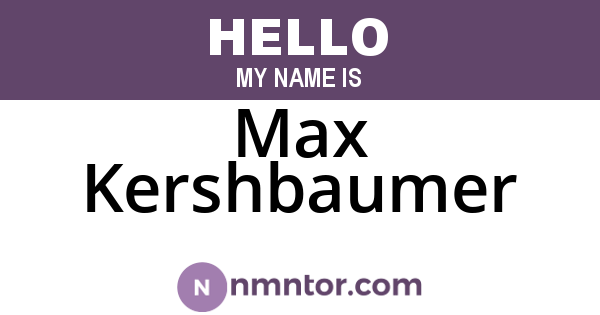 Max Kershbaumer