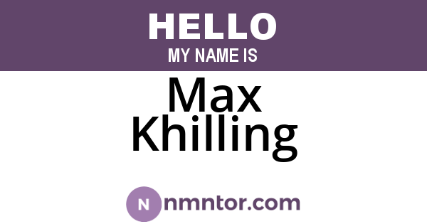 Max Khilling