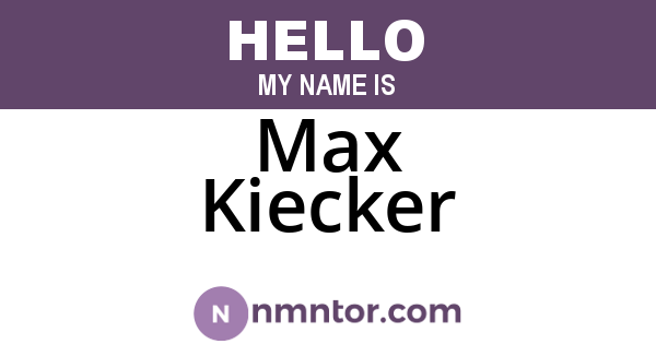 Max Kiecker