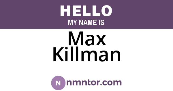 Max Killman