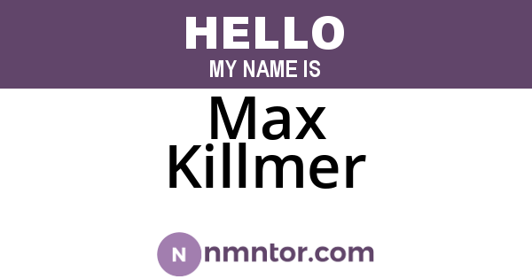 Max Killmer