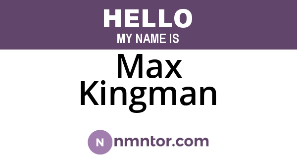 Max Kingman