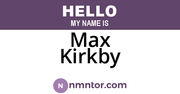 Max Kirkby