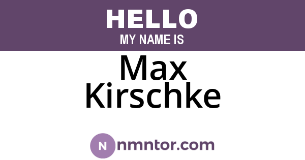 Max Kirschke