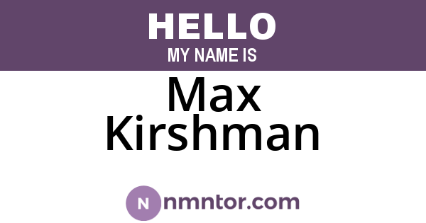 Max Kirshman