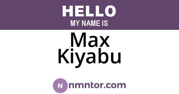 Max Kiyabu
