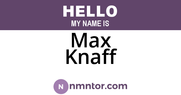 Max Knaff
