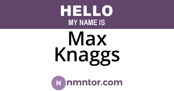 Max Knaggs