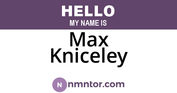 Max Kniceley