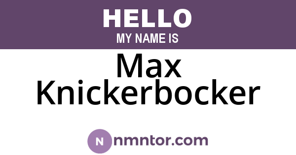 Max Knickerbocker