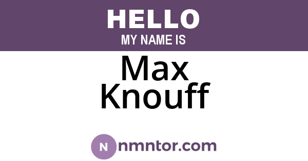 Max Knouff