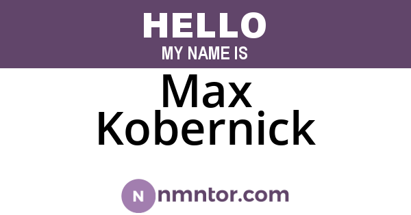 Max Kobernick